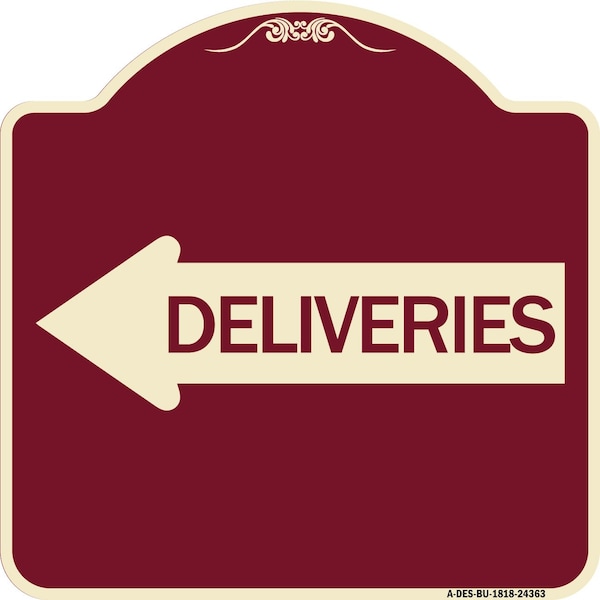 Signmission Deliveries With Left Arrow Heavy-Gauge Aluminum Architectural Sign, 18" x 18", BU-1818-24363 A-DES-BU-1818-24363 - main